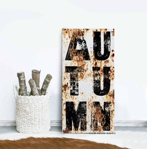 Autumn Sign handmade by ToeFishArt. Original, custom, personalized wall decor signs. Canvas, Wood or Metal. Rustic modern farmhouse, cottagecore, vintage, retro, industrial, Americana, primitive, country, coastal, minimalist.