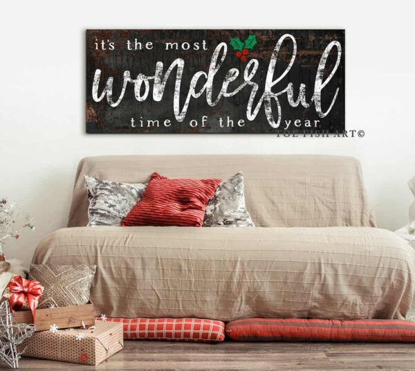 It's the most Wonderful Time of the Year Sign handmade by ToeFishArt. Original, custom, personalized wall decor signs. Canvas, Wood or Metal. Rustic modern farmhouse, cottagecore, vintage, retro, industrial, Americana, primitive, country, coastal, minimalist.