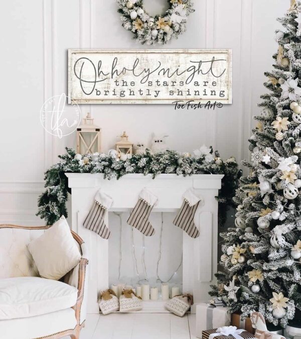 Oh Holy Night the Stars are Brightly Shining Sign handmade by ToeFishArt. Original, custom, personalized wall decor signs. Canvas, Wood or Metal. Rustic modern farmhouse, cottagecore, vintage, retro, industrial, Americana, primitive, country, coastal, minimalist.