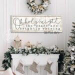 Oh Holy Night the Stars are Brightly Shining Sign handmade by ToeFishArt. Original, custom, personalized wall decor signs. Canvas, Wood or Metal. Rustic modern farmhouse, cottagecore, vintage, retro, industrial, Americana, primitive, country, coastal, minimalist.