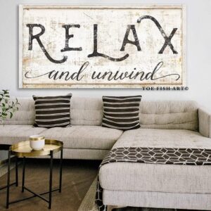 Relax and Unwind Sign handmade by ToeFishArt. Original, custom, personalized wall decor signs. Canvas, Wood or Metal. Rustic modern farmhouse, cottagecore, vintage, retro, industrial, Americana, primitive, country, coastal, minimalist.